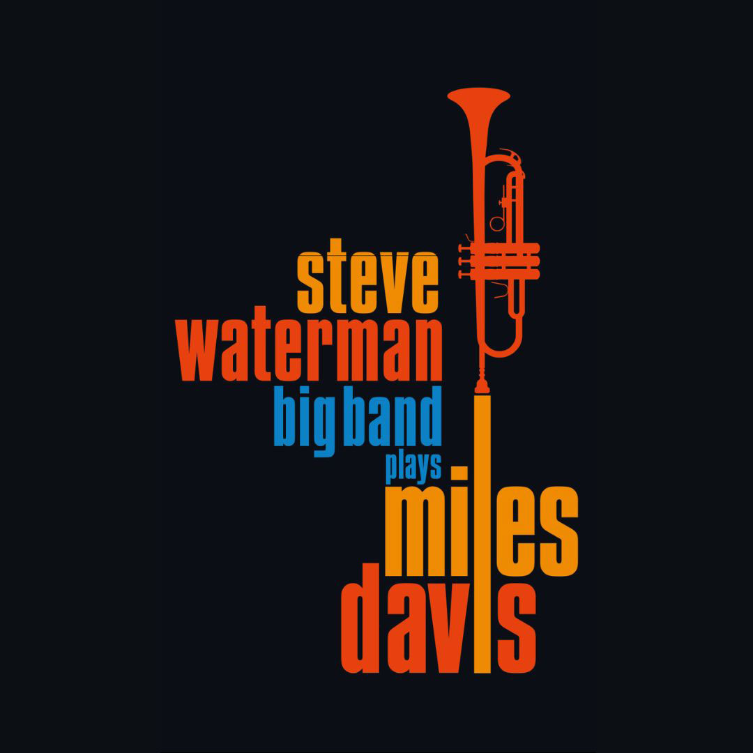 Fleet Jazz Club: “Celebrating Miles Davis” – The Steve Waterman All-Star Big Band